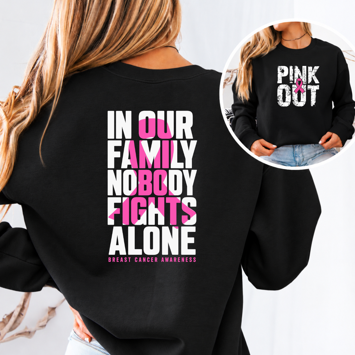 In Our Family Nobody Fights Alone Breast Cancer Awareness T-Shirt & Sweatshirt