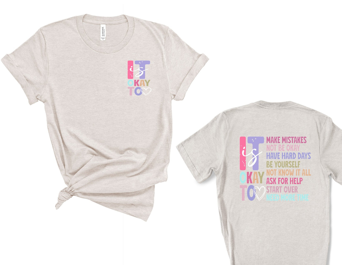 It Is OKAY T-shirt/Sweatshirt