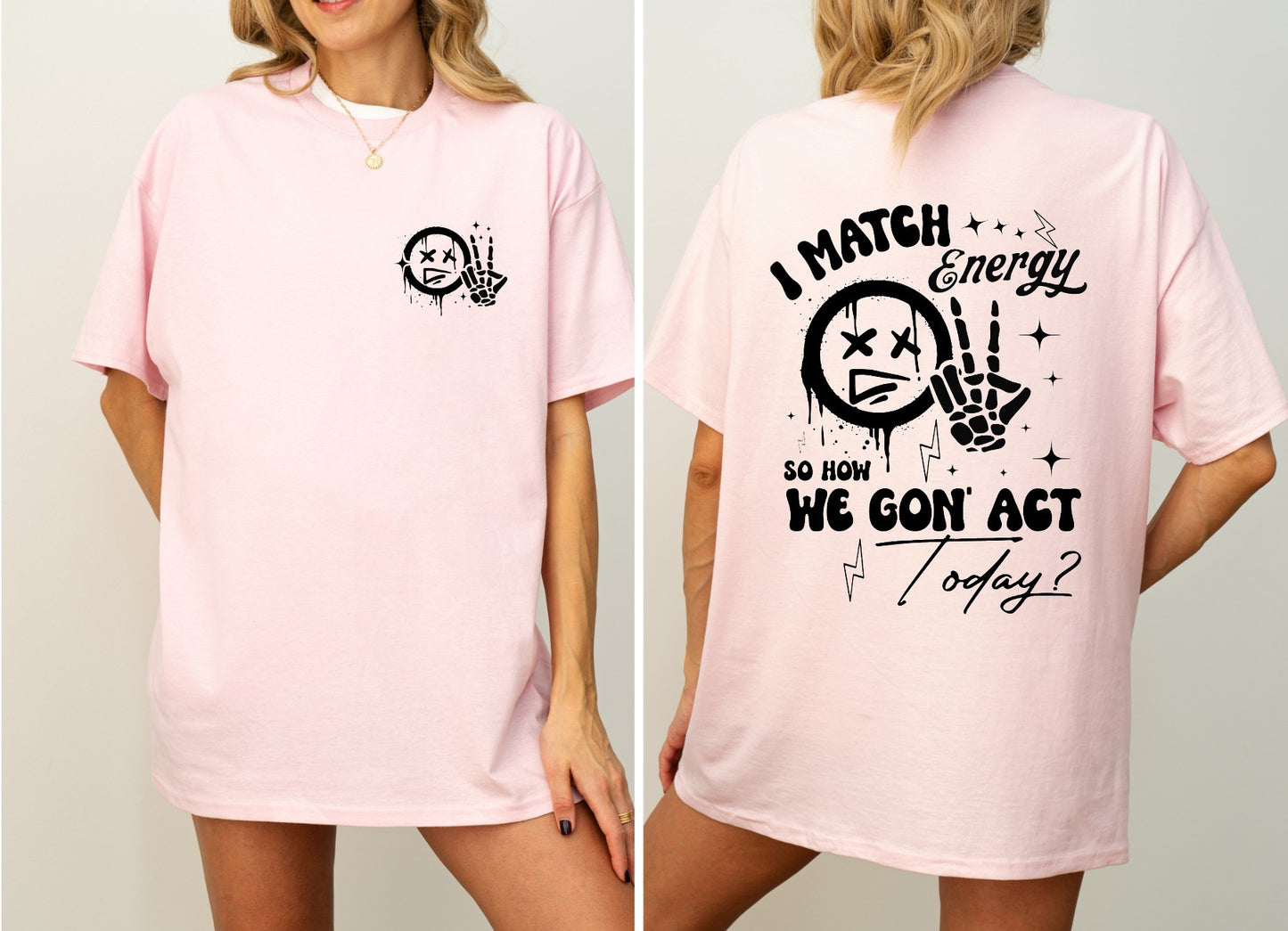 I Match Energy T-shirt/Sweatshirt
