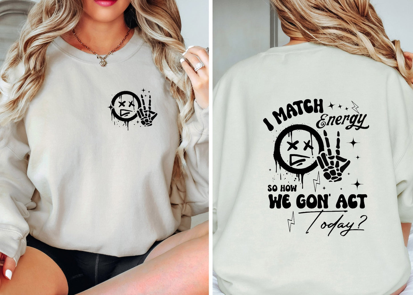 I Match Energy T-shirt/Sweatshirt