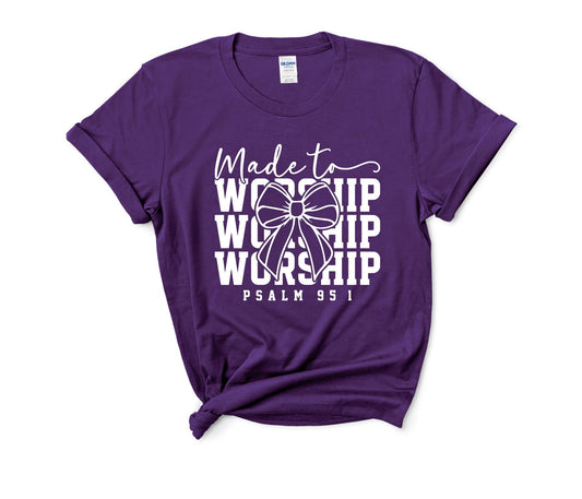 Made to Worship T-shirt/Sweatshirt