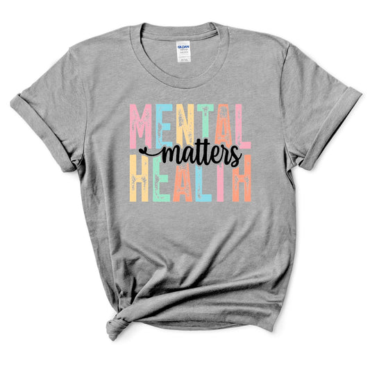Mental Health Maters T-shirt/Sweatshirt