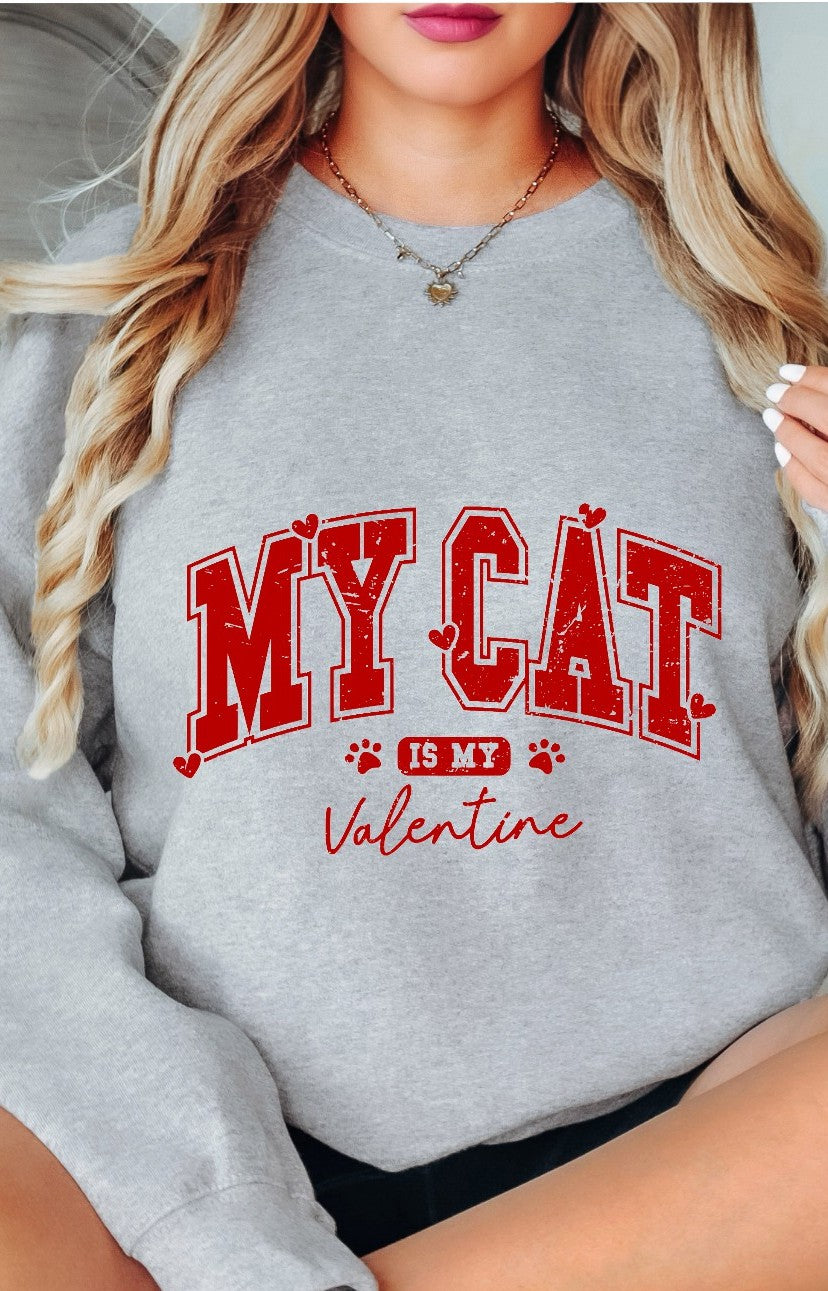 My Cat is my Valentines T-shirt/Sweatshirt
