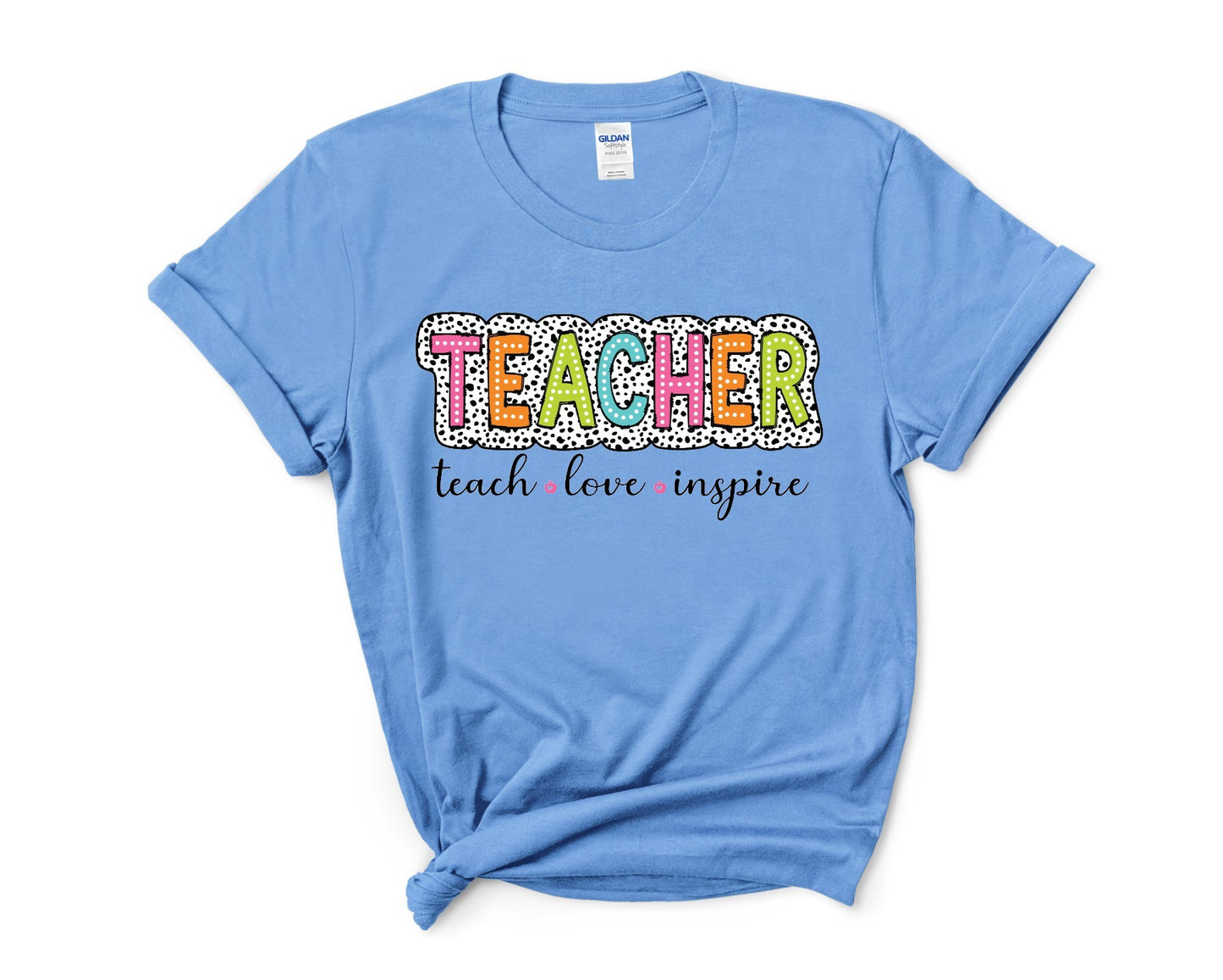 Teach Love Inspire T-shirt/Sweatshirt