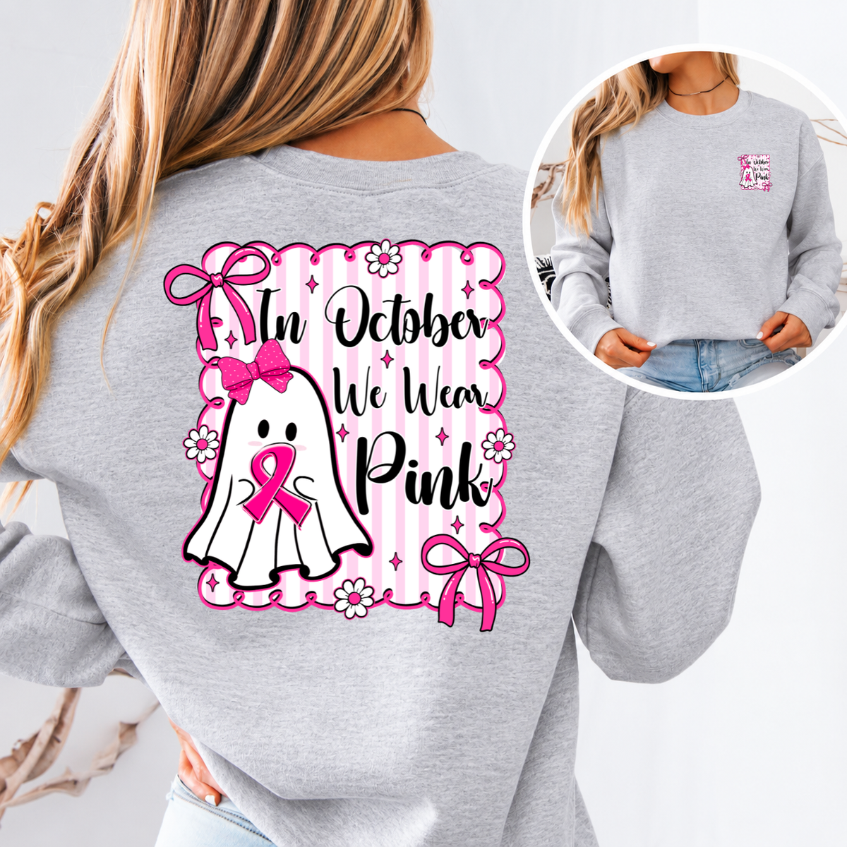 In October We Wear Pink Breast Cancer Awareness T-Shirt & Sweatshirt
