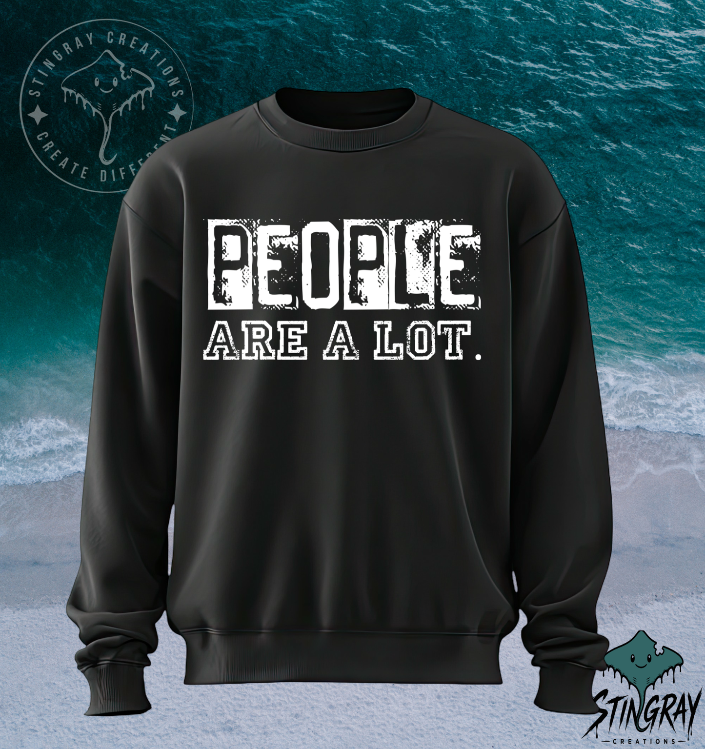 People Are a Lot Funny T-Shirt & Crewneck Sweatshirt | Sarcastic Graphic Shirt