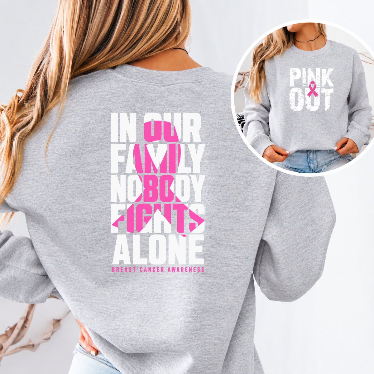 In Our Family Nobody Fights Alone Breast Cancer Awareness T-Shirt & Sweatshirt