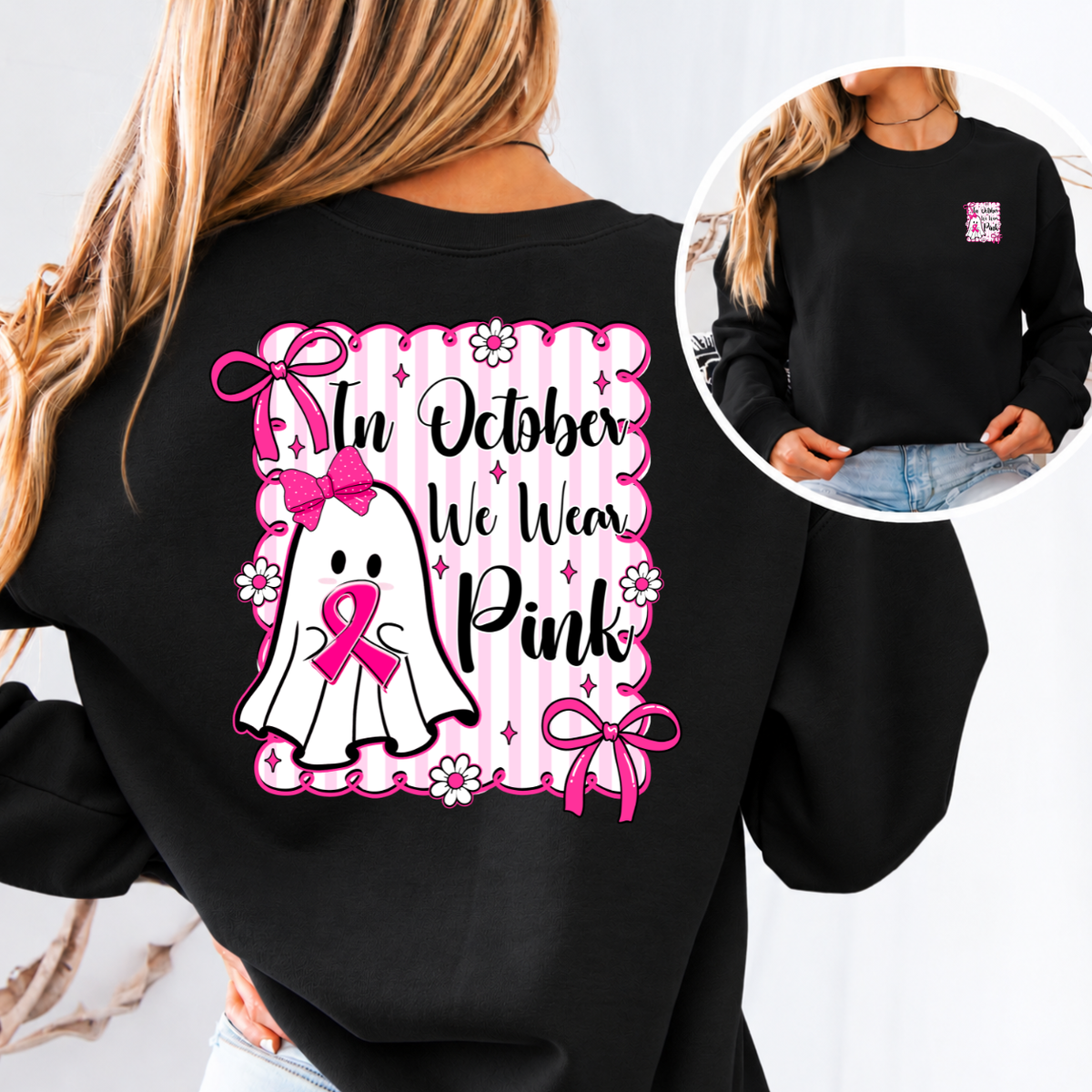 In October We Wear Pink Breast Cancer Awareness T-Shirt & Sweatshirt