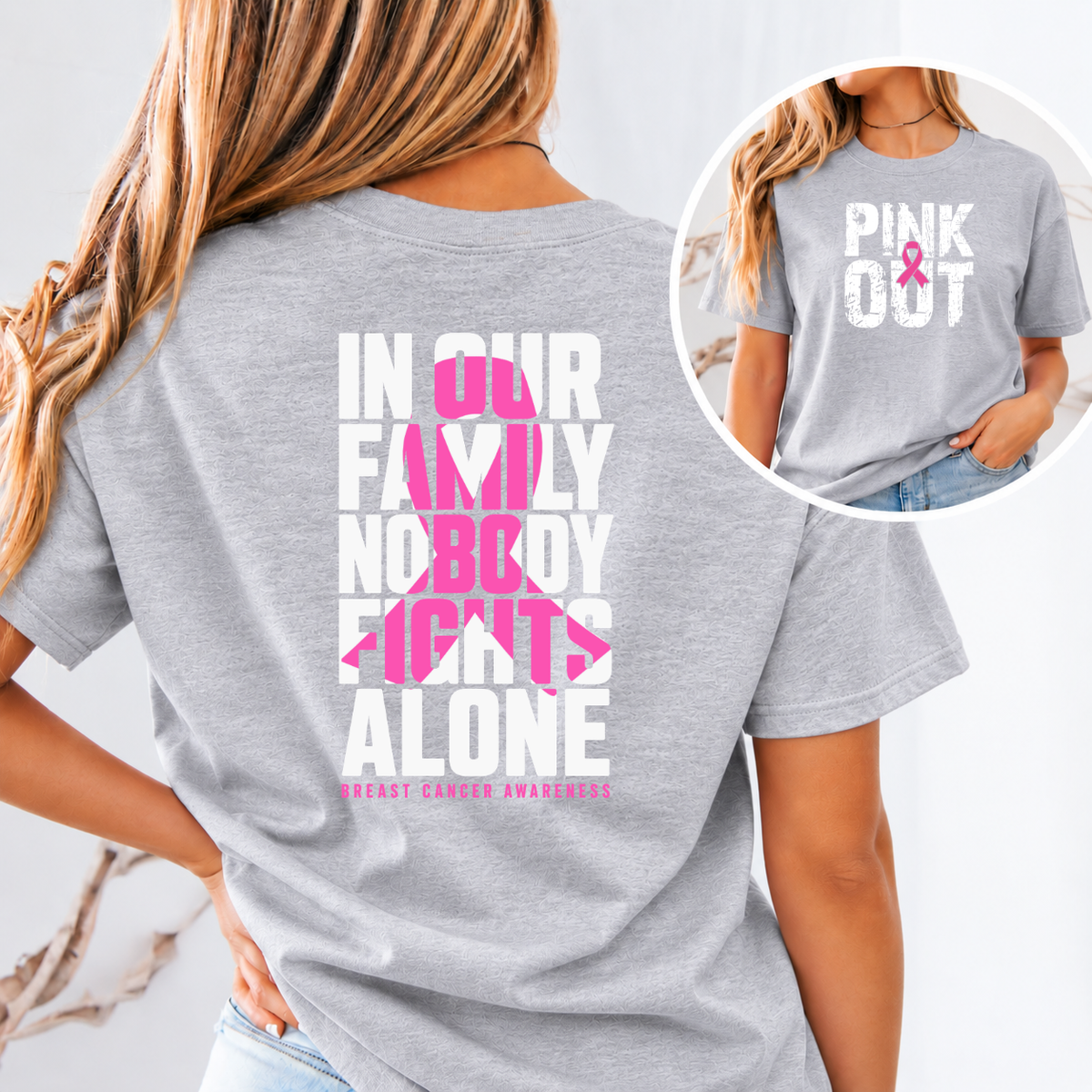 In Our Family Nobody Fights Alone Breast Cancer Awareness T-Shirt & Sweatshirt