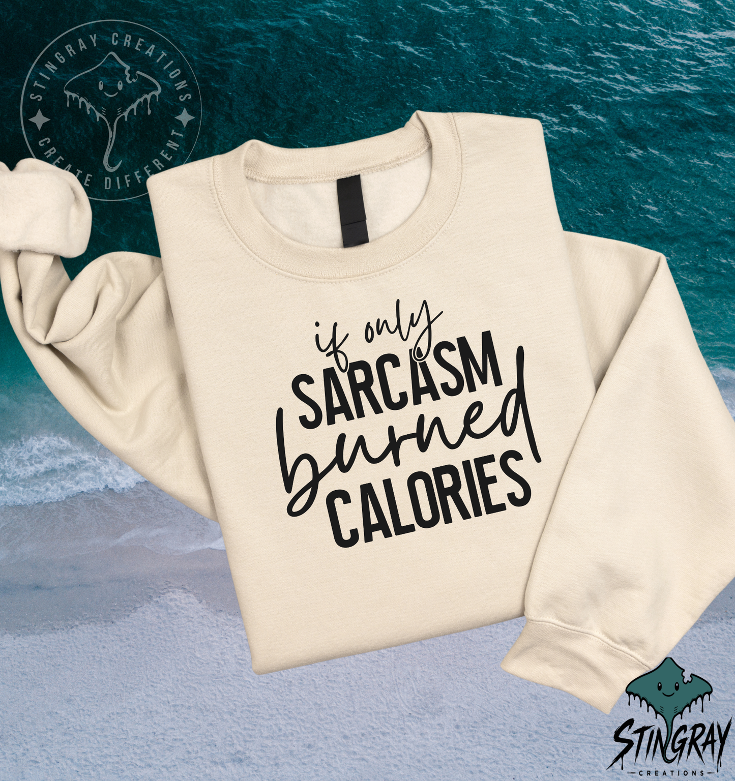 If Only Sarcasm Burned Calories T-Shirt & Crewneck Sweatshirt | Funny Sarcastic Shirt