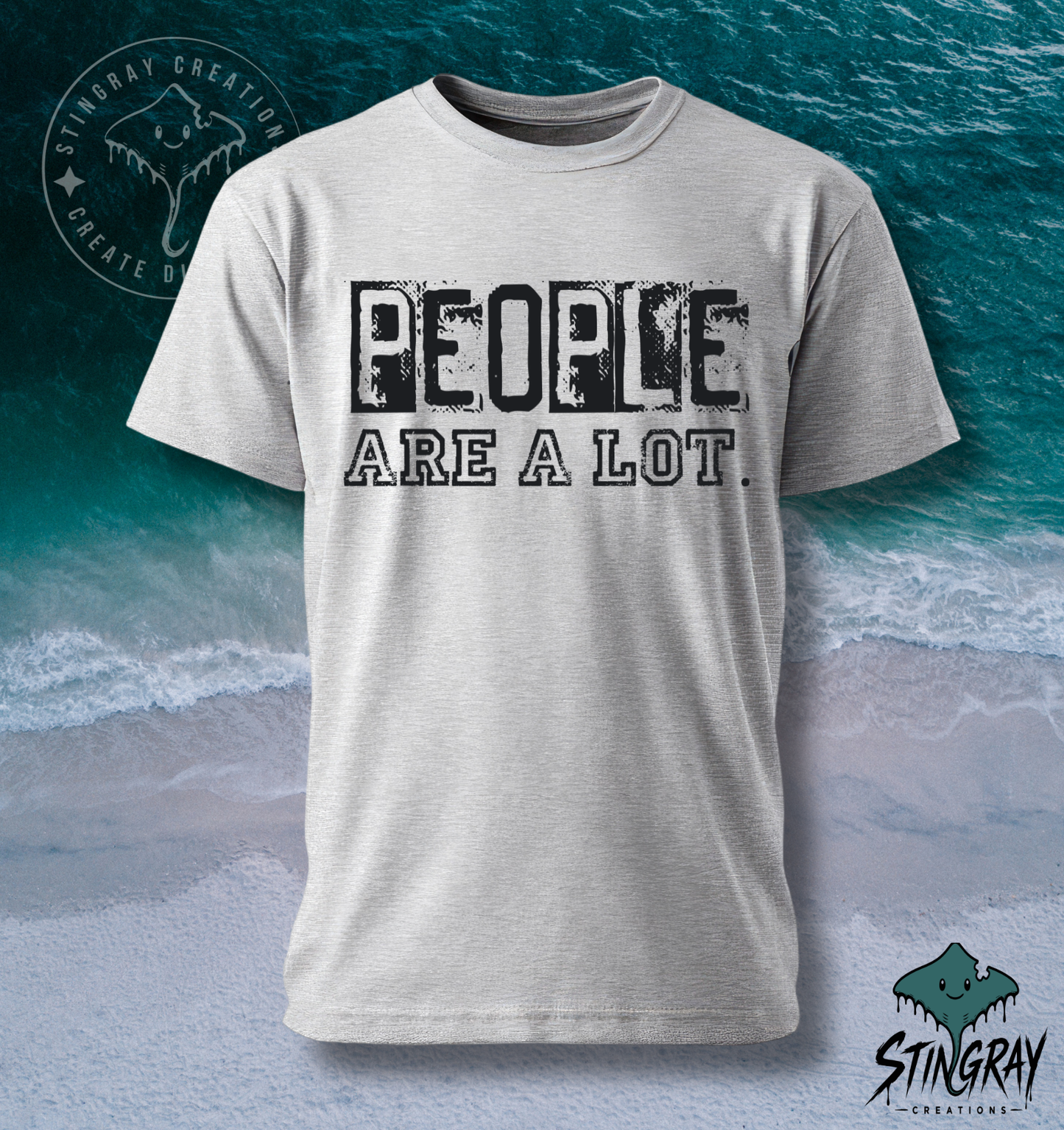 People Are a Lot Funny T-Shirt & Crewneck Sweatshirt | Sarcastic Graphic Shirt