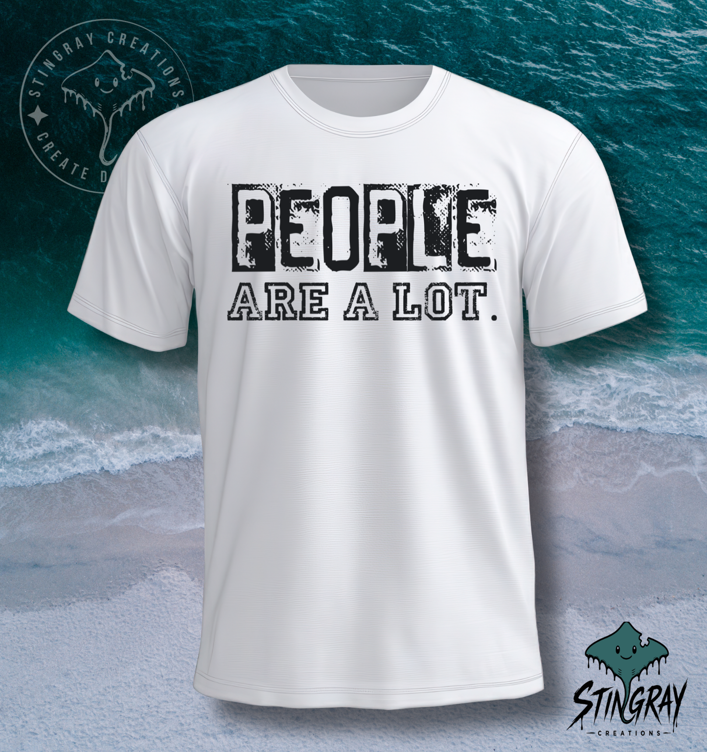 People Are a Lot Funny T-Shirt & Crewneck Sweatshirt | Sarcastic Graphic Shirt