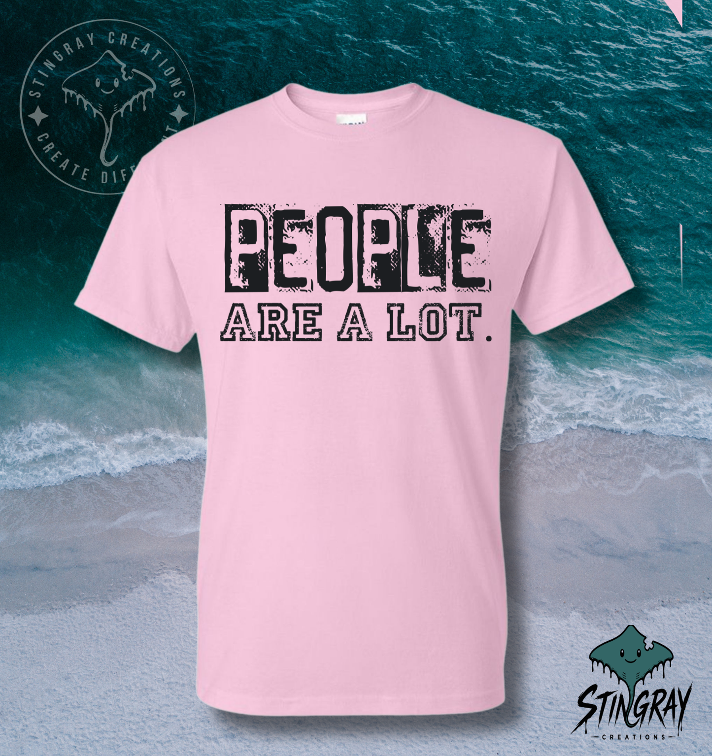 People Are a Lot Funny T-Shirt & Crewneck Sweatshirt | Sarcastic Graphic Shirt