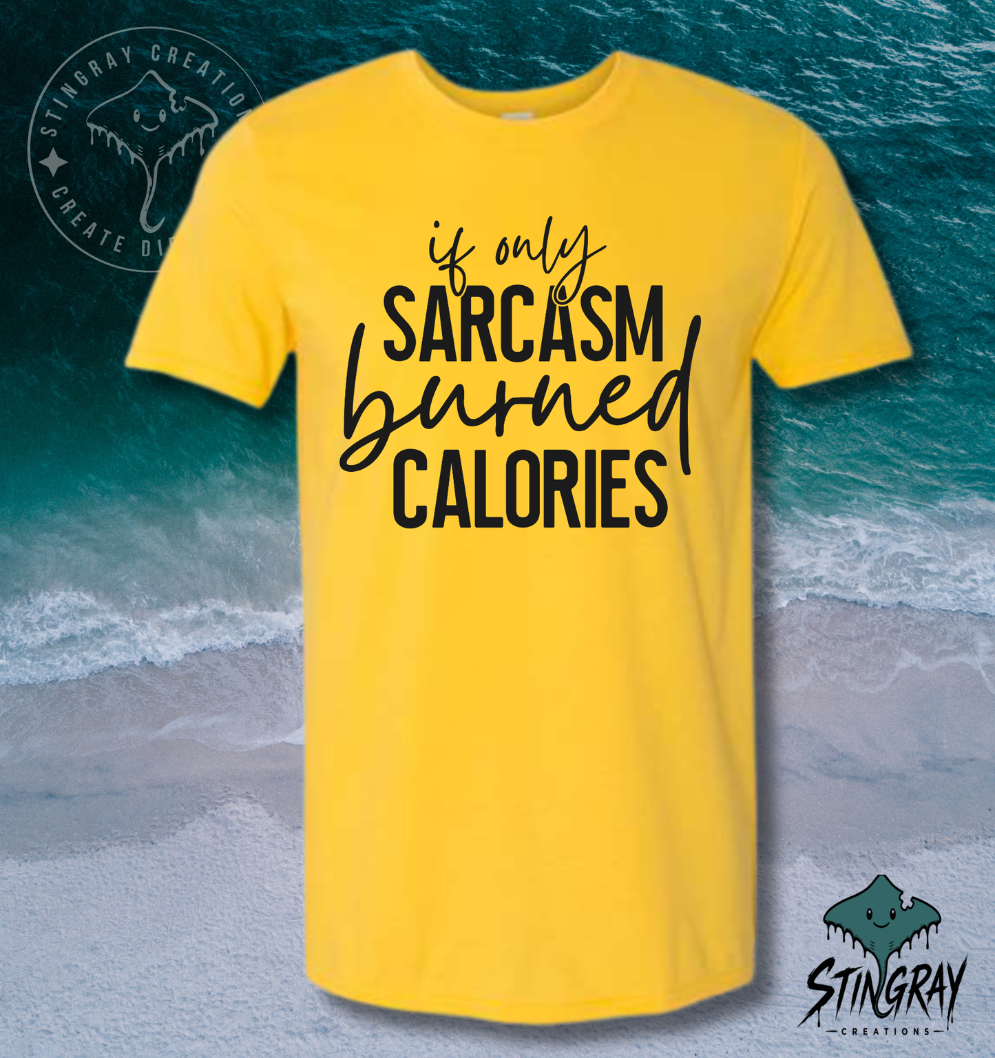 If Only Sarcasm Burned Calories T-Shirt & Crewneck Sweatshirt | Funny Sarcastic Shirt