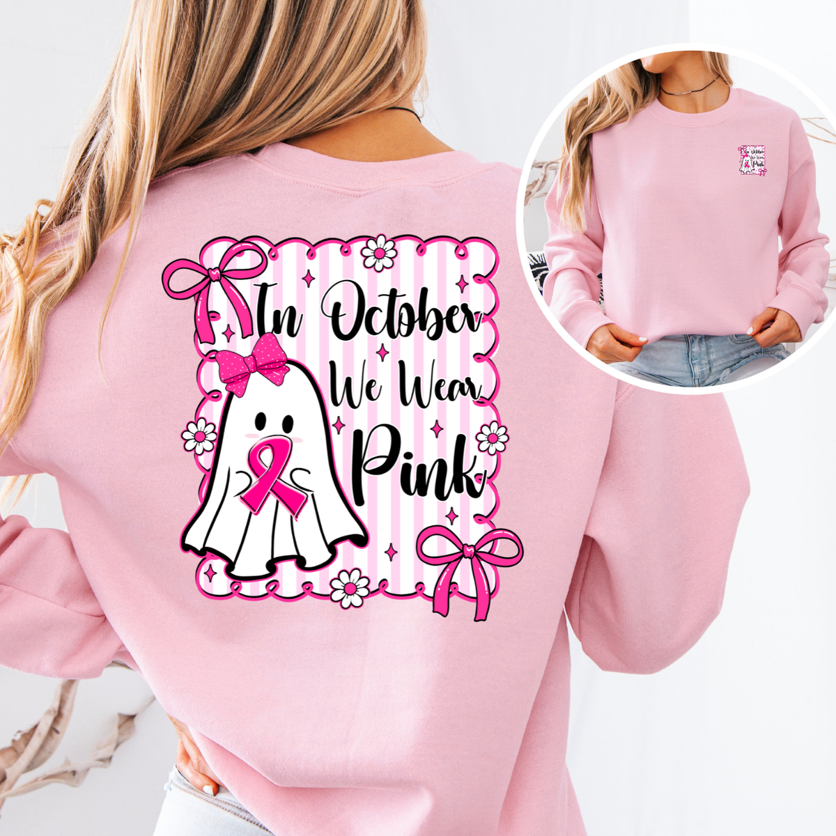 In October We Wear Pink Breast Cancer Awareness T-Shirt & Sweatshirt