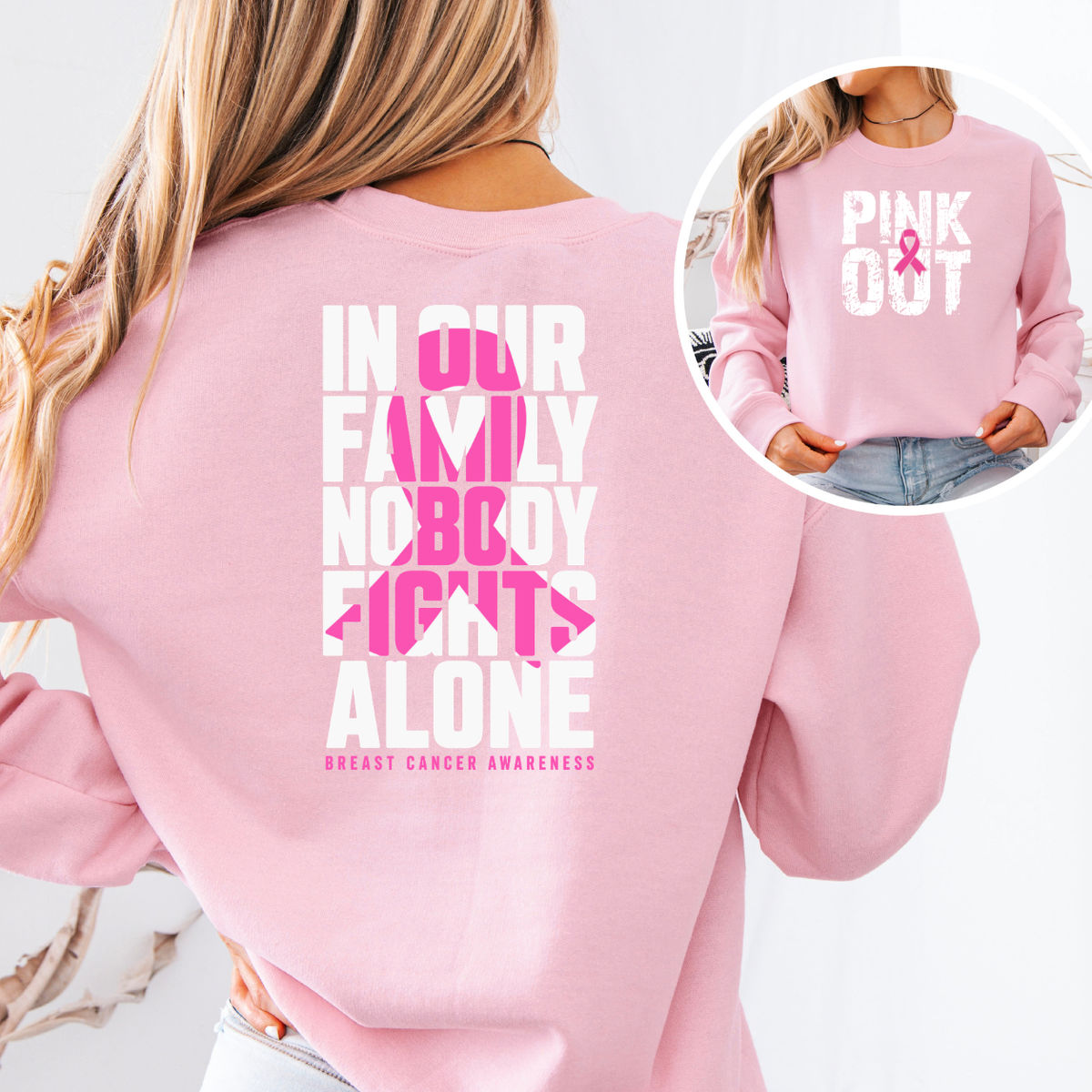 In Our Family Nobody Fights Alone Breast Cancer Awareness T-Shirt & Sweatshirt