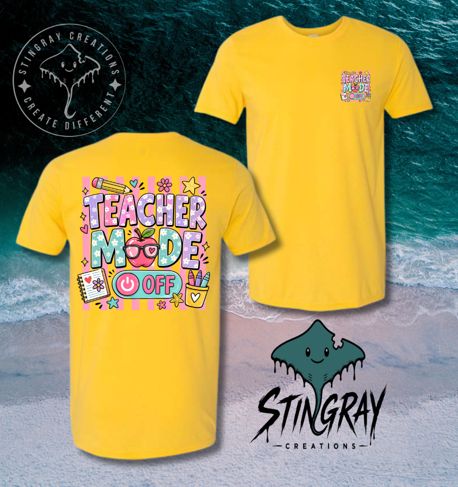 Teacher Mode Off Shirt | Funny Teacher Summer Tee | Teacher Vacation Graphic Shirt
