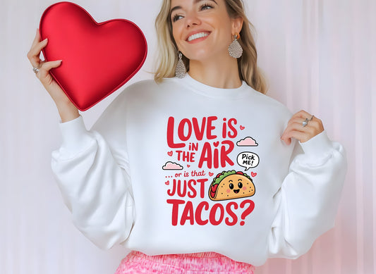 Taco Love T-shirt/Sweatshirt