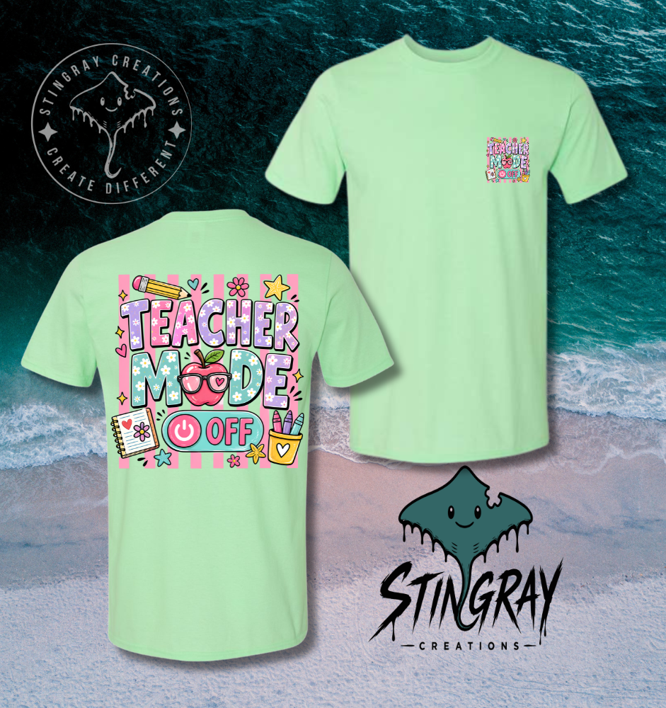 Teacher Mode Off Shirt | Funny Teacher Summer Tee | Teacher Vacation Graphic Shirt