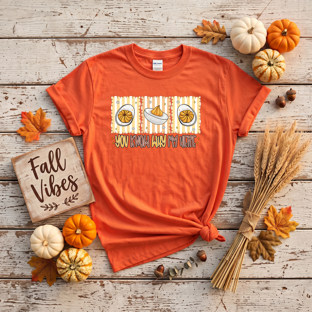 You Know Why I'm Here Deviled Eggs Thanksgiving T-Shirt or Sweatshirt | Funny Turkey Day Apparel