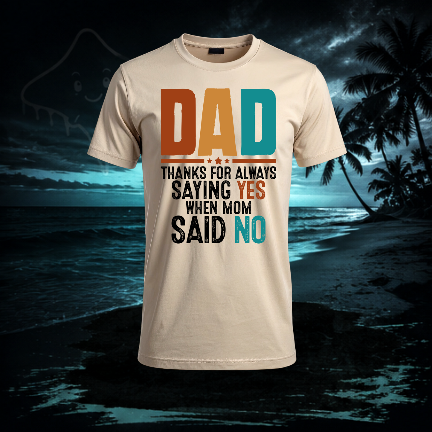 Funny Dad Graphic Tee | Thanks For Always Saying Yes Shirt